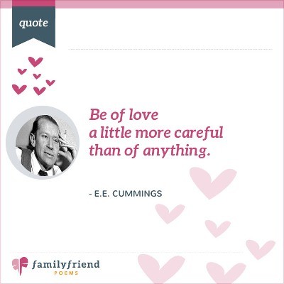 Be Extra Careful With Love By E. E. Cummings
